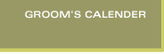 Groom's Calender
